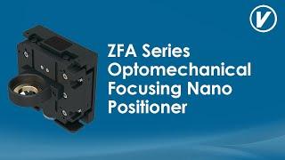 ZFA Series Optomechanical Focusing Nano Positioner