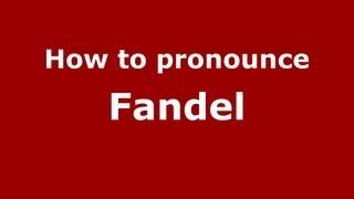 How to Pronounce Fandel - PronounceNames.com