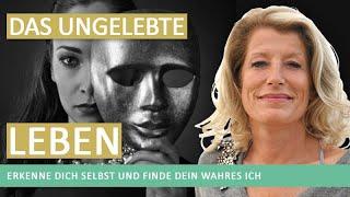 Das ungelebte Leben – Erkenne dich selbst und finde dein wahres Ich