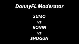 DONNYFL SUMO vs RONIN vs SHOGUN Sound Comparison