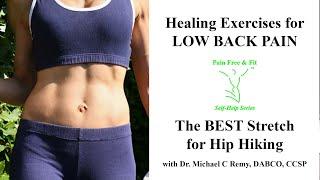 Back Pain Healing Exercises Spondylolisthesis, Disc, Sacroiliac, Stenosis- Best Hip Hike Stretch