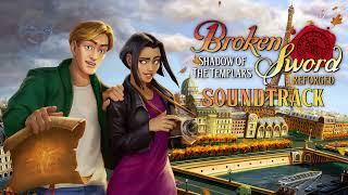 Broken Sword – Shadow of the Templars: Reforged | Complete Soundtrack [Original Music HQ]