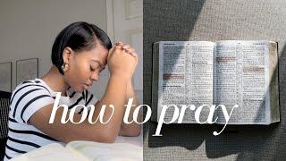 How to Pray Effectively