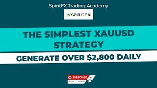 THE SIMPLEST XAUUSD STRATEGY THAT GENERATES OVER $2800 DAILY