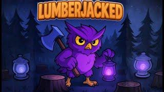 Just Keep SWINGING! - LUMBERJACKED