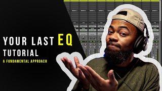 The Last EQ Tutorial You'll Ever Need