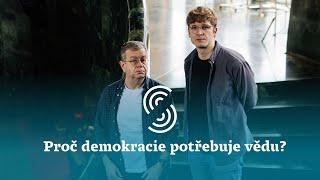 Proč se demokracie a věda potřebují? | Sféry