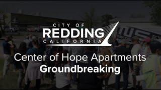 Center of Hope Apartments Groundbreaking - Redding, CA