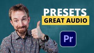 Premiere Pro Audio Presets - Sounds Great In a Few Clicks