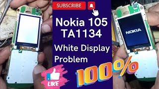 Nokia 105 TA1134 White Display Problem - Nokia 105 white display solution