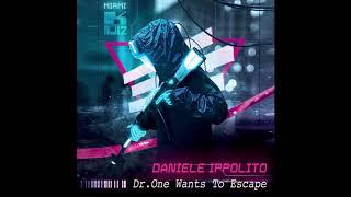 Daniele Ippolito - Dr.One Wants To Escape