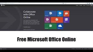 How to use Microsoft Office Online for Free