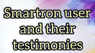 "Smartron User and their Testimonies"