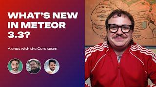 3x faster builds: Meteor 3.3 is out!