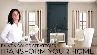 Paint and Color Strategies To Transform Your Home | Interior Design