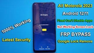 All Motorola 2023 [Android 11/12] FRP Lock Bypass -  App Disable Fixed , No Screen Lock | Full Guide