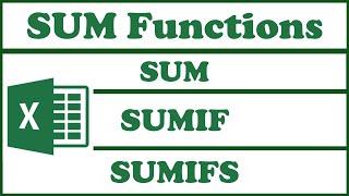MICROSOFT EXCEL SUM SUMIF SUMIFS FUNCTIONS