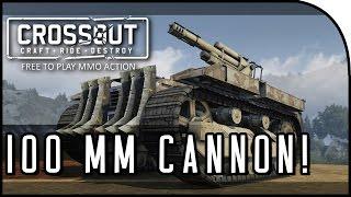 Crossout Beta Gameplay - "BEASTLY 100MM CANNON, 'THE TRAMP' TANK" (CrossOut High Tier Gameplay)