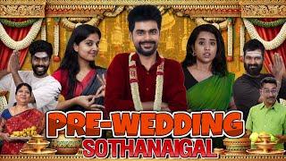 Pre Wedding Sothanaigal | Comedy | Micset