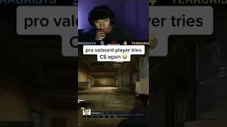 pro valorant player tries cs:go 