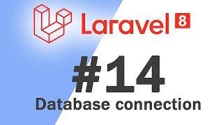 #14 Laravel 8 PHP Framework Basics | Database connection | Quick programming tutorial