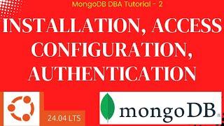 Install MongoDB 8, Authentication and allow access from remote server on Ubuntu 24.04 LTS #mongodb