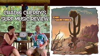 Desert Undertones “The Sentinel” - Chad & Cherry’s Surf Music Review E78