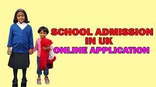 UK School admission - Online application procedure