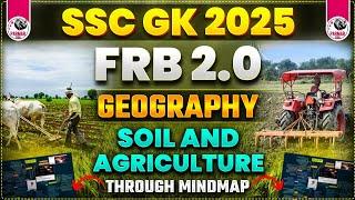 GEOGRAPHY FOR SSC EXAMS 2025 | SOIL AND AGRICULTURE| FRB 2.0 BY PARMAR SIR