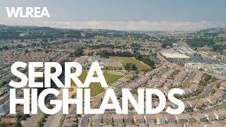 WLREA - Neighborhood Spotlight - "Serra Highlands" South San Francisco | Living in South San Fran