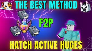 The BEST F2P Guide on Hatching Active Huges!