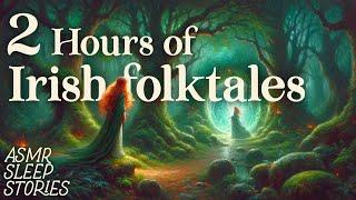 Irish Mythology & Celtic Folktales Compilation | Cozy British ASMR | Fantasy Bedtime Stories