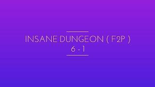 Insane Dungeon 6-1 f2p ( WITHOUT MINO ) - Castle Clash