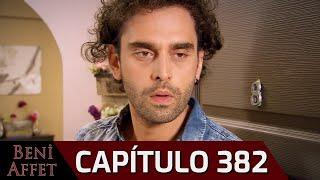 Perdóname (Beni Affet) - Capítulo 382