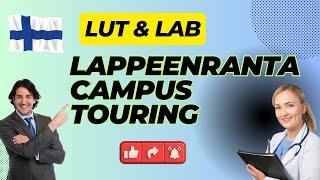 Explore LUT & LAB Universities: Lappeenranta Campus Tour & Highlights