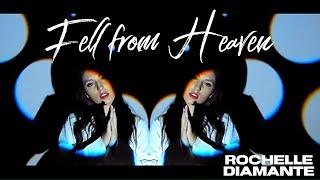 Rochelle Diamante - Fell from Heaven (Official Music Video)