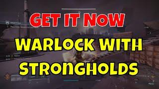 GET IT NOW Strongholds On Warlock & Titan Without The Exotic Stronghold