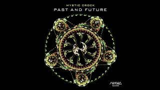 Mystic Crock - Past And Future (Continuous Mix)