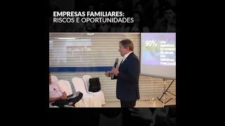 Empresas Familiares: Riscos e Oportunidades (06/05/2019)