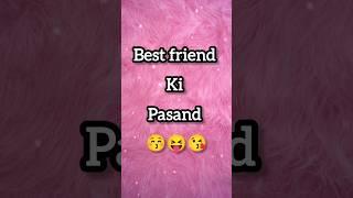 Papa, Mummy, Bhai, sister, bestie or Meri Pasand  Next Video kis topic pe lau?