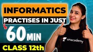 Complete Informatics Practices ( IP ) in One Hour | Akhiri Vaar 95 Paar | Class 12 | Lovejeet