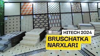 BRUSCHATKA NARXLARI 2024 | БРУСЧАТКА НАРХЛАРИ 2024 BURCHATKA NARXLARI 2024 | БУРЧАТКА НАРХЛАРИ 2024