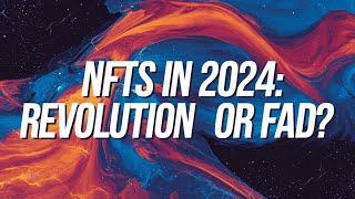 NFTs in 2025: Revolution or Fad? | The Future of Digital Ownership Explained