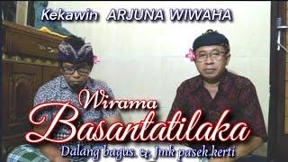 Kekawin ARJUNA WIWAHA. Wirama BASANTATILAKA.