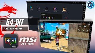 Download MSI Emulator 64-bit The Best Android Emulator For PC and Laptop