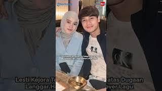 Lesti Kejora Terancam 10 Tahun Penjara atas Dugaan Langgar Hak Cipta Buntut Cover Lagu
