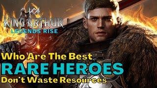 Top 5 Best Rare Heroes | King Arthur Legends Rise