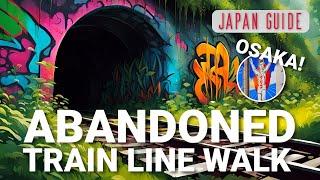 Osaka's Awesome Abandoned Train Line Walk! [Japan Day Trip Guide]