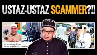 USTAZ SCAMMER?!!