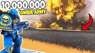 Can 1 SPACE MARINE Hold VS 10,000,000 ZOMBIE ARMY?! - UEBS 2: Warhammer 40k Mod